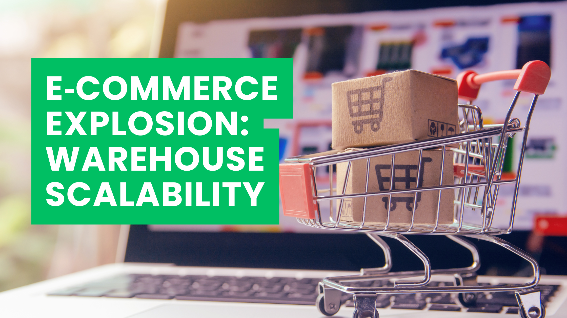 E-Commerce Explosion: Warehouse Scalability