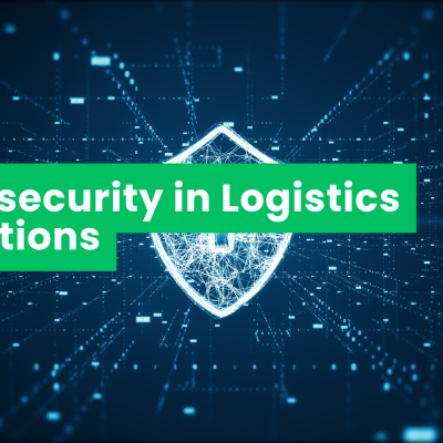 Cybersecurity in Logistics Operations