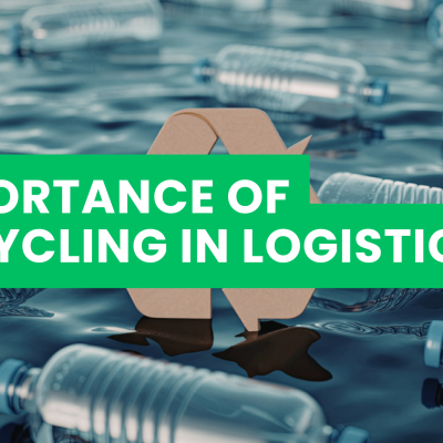 Importance of Recycling in Logistics
