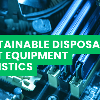 Sustainable Disposal of IT Equipment Logistics