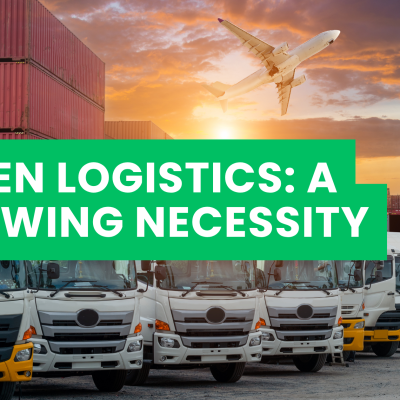 Green Logistics: A Growing Necessity