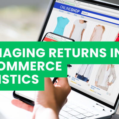 Managing Returns in E-Commerce Logistics