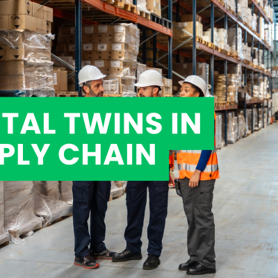 Digital Twins in Supply Chain