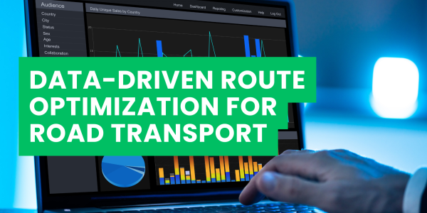 Data-Driven Route Optimization for Road Transport