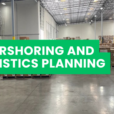Nearshoring and Logistics Planning